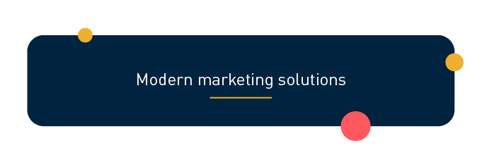 Modern marketing solutions