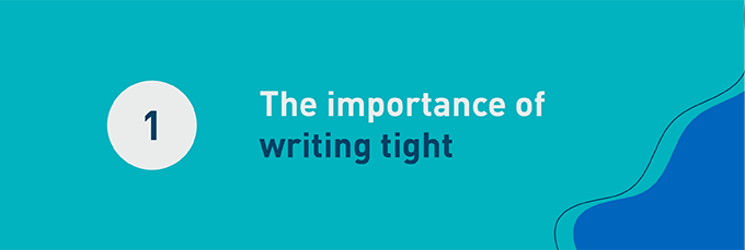 The Importance Of Writing Tight 