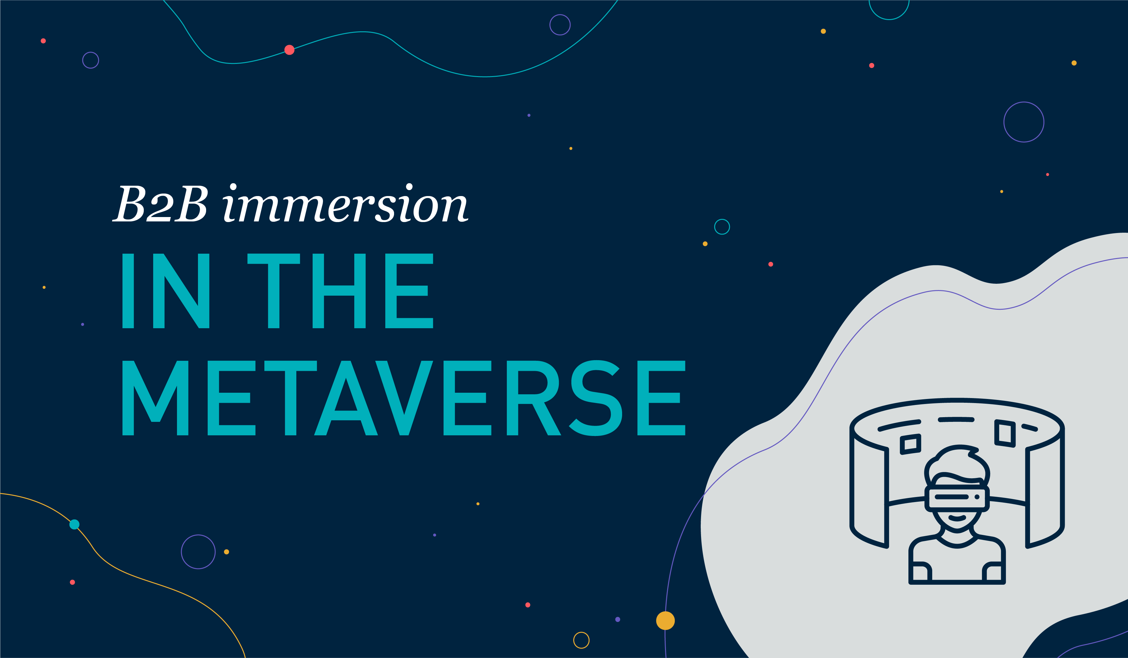 B2B Marketing & Immersion in the Metaverse - Web3 How B2B Marketers can Engage in the Metaverse