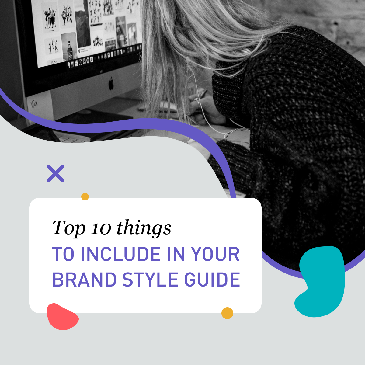 Top 10 things to include in your brand style guide - BlueMelon Design