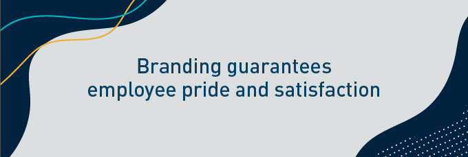2959 Branding guarantees employee pride and satisfaction 