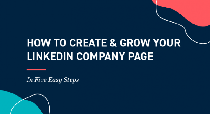 How to Create & Grow Your LinkedIn Company Page thumbnail