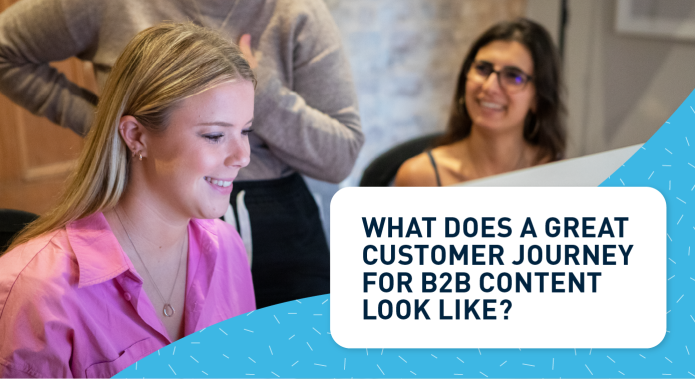What does a great customer journey for B2B content look like? Thumbnail