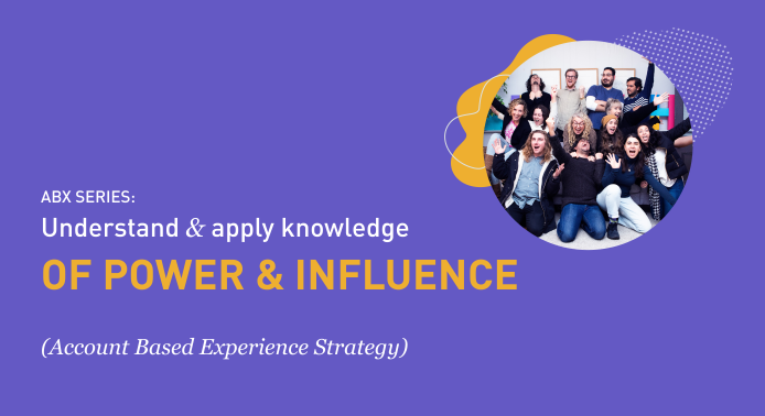 Decision makers - power and influence in an account based marketing strategy